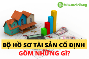 BO HO SO TAI SAN CO DINH GOM NHUNG GI